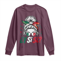 Y Si Si Mexican Flag Messy Bun with Sunglasses Graphic Long Sleeve Shirt What If Yes Mexico Latina Pride