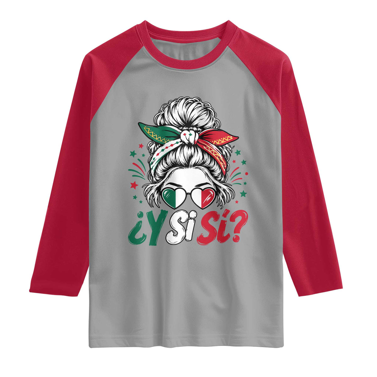 Y Si Si Mexican Flag Messy Bun with Sunglasses Graphic Raglan Shirt What If Yes Mexico Latina Pride