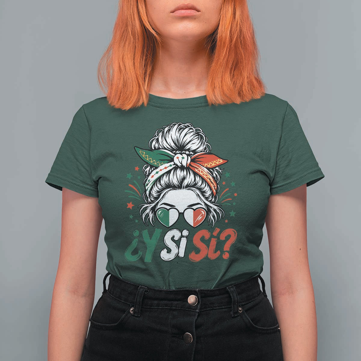 Y Si Si Mexican Flag Messy Bun with Sunglasses Graphic T Shirt For Women What If Yes Mexico Latina Pride
