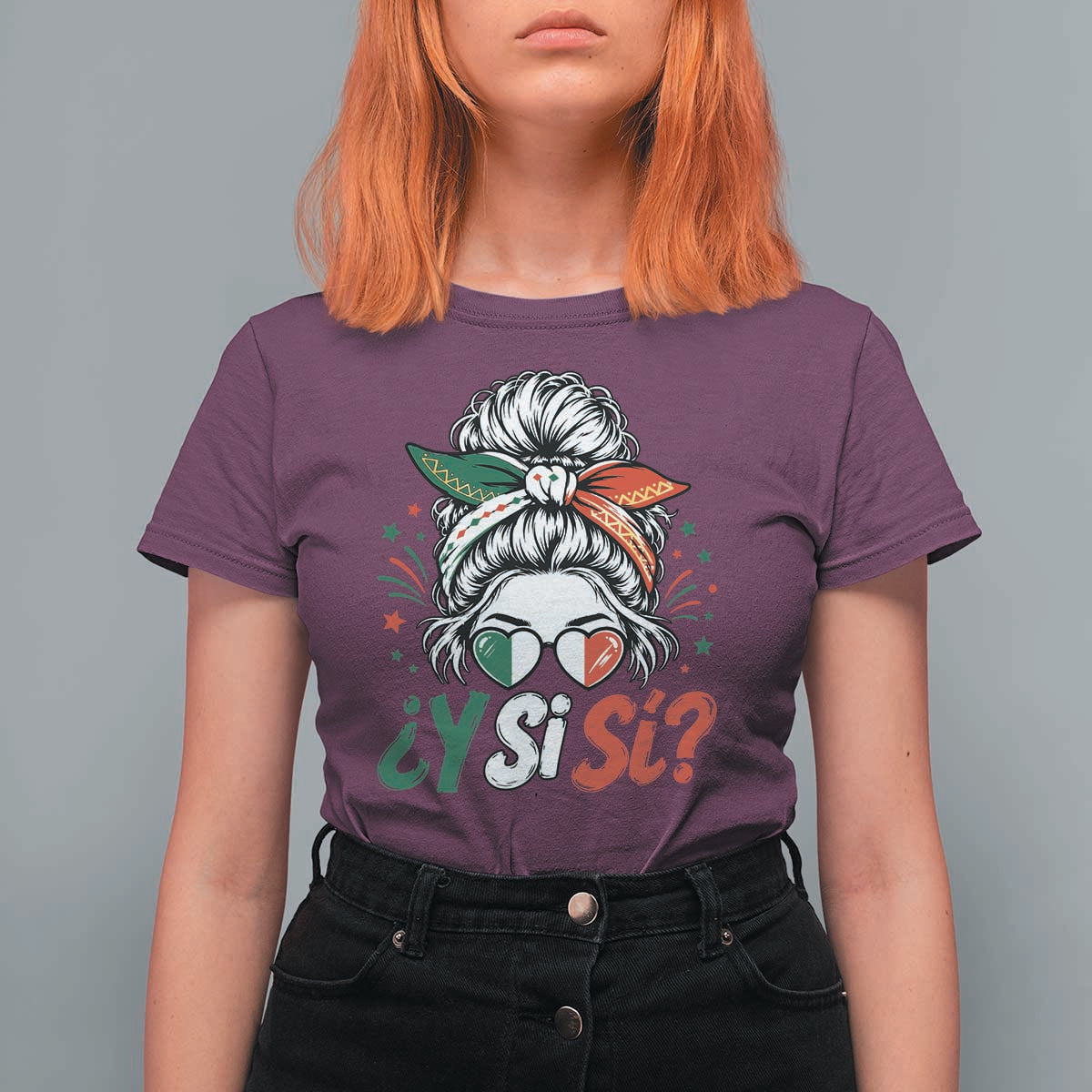 Y Si Si Mexican Flag Messy Bun with Sunglasses Graphic T Shirt For Women What If Yes Mexico Latina Pride
