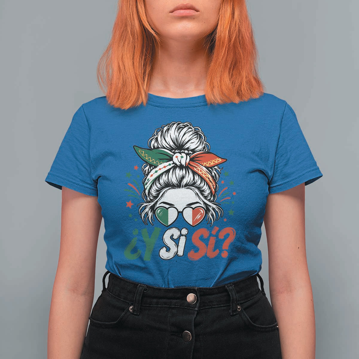 Y Si Si Mexican Flag Messy Bun with Sunglasses Graphic T Shirt For Women What If Yes Mexico Latina Pride
