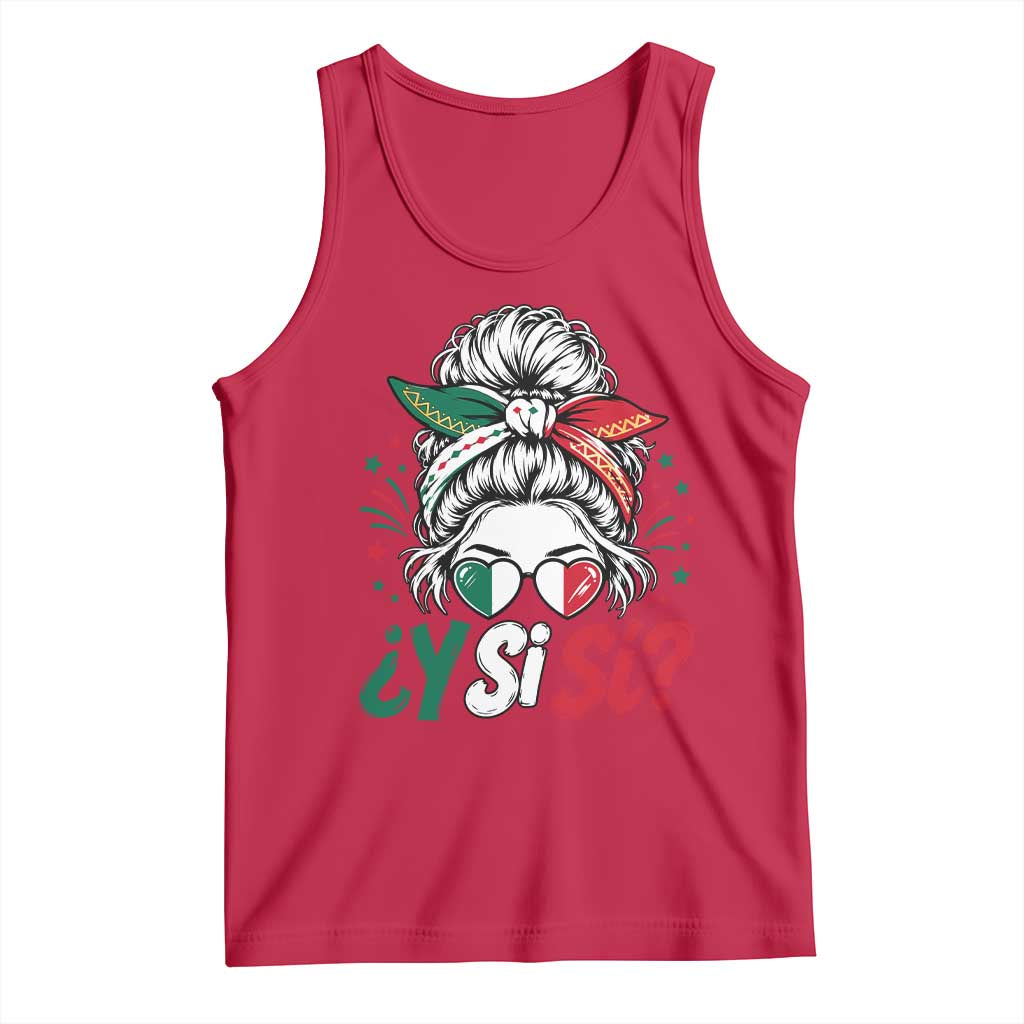 Y Si Si Mexican Flag Messy Bun with Sunglasses Graphic Tank Top What If Yes Mexico Latina Pride