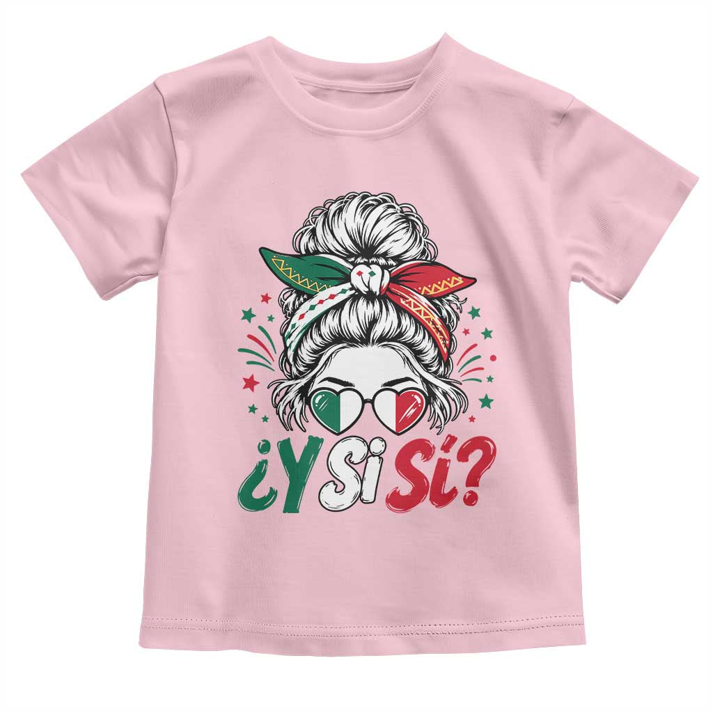 Y Si Si Mexican Flag Messy Bun with Sunglasses Graphic Toddler T Shirt What If Yes Mexico Latina Pride