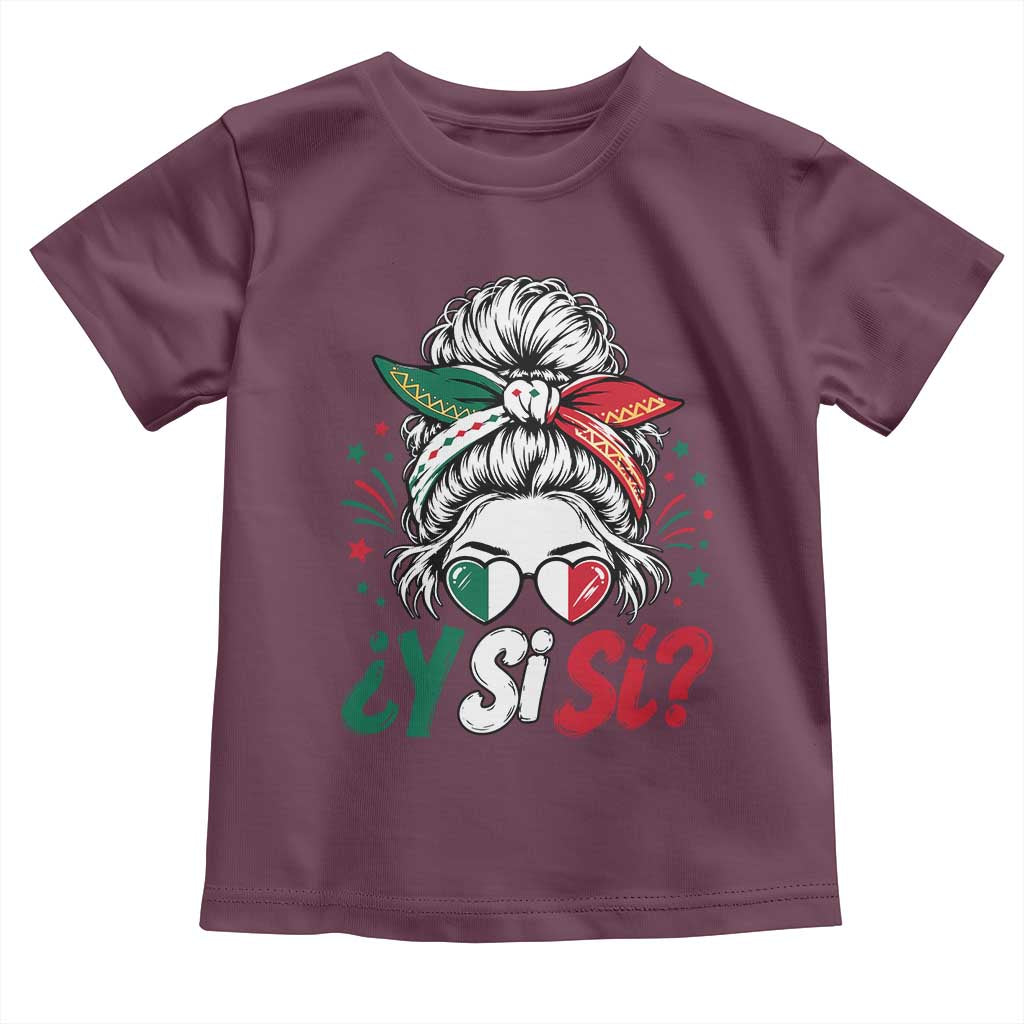 Y Si Si Mexican Flag Messy Bun with Sunglasses Graphic Toddler T Shirt What If Yes Mexico Latina Pride