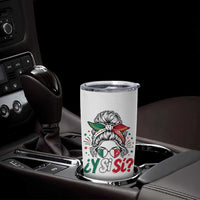 Y Si Si Mexican Flag Messy Bun with Sunglasses Graphic Tumbler Cup What If Yes Mexico Latina Pride