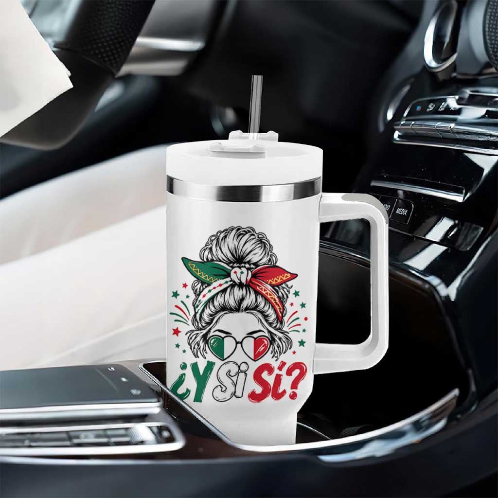 Y Si Si Mexican Flag Messy Bun with Sunglasses Graphic Tumbler With Handle What If Yes Mexico Latina Pride