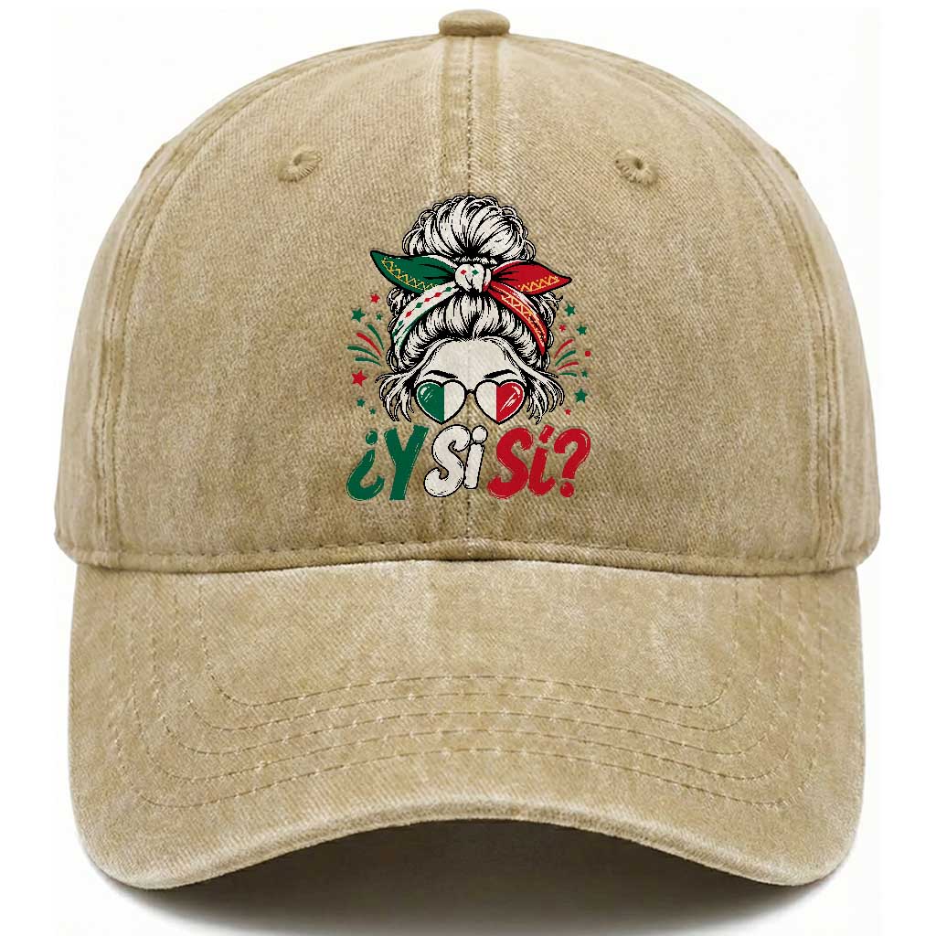 Y Si Si Mexican Flag Messy Bun with Sunglasses Graphic Washed Cotton Baseball Cap What If Yes Mexico Latina Pride
