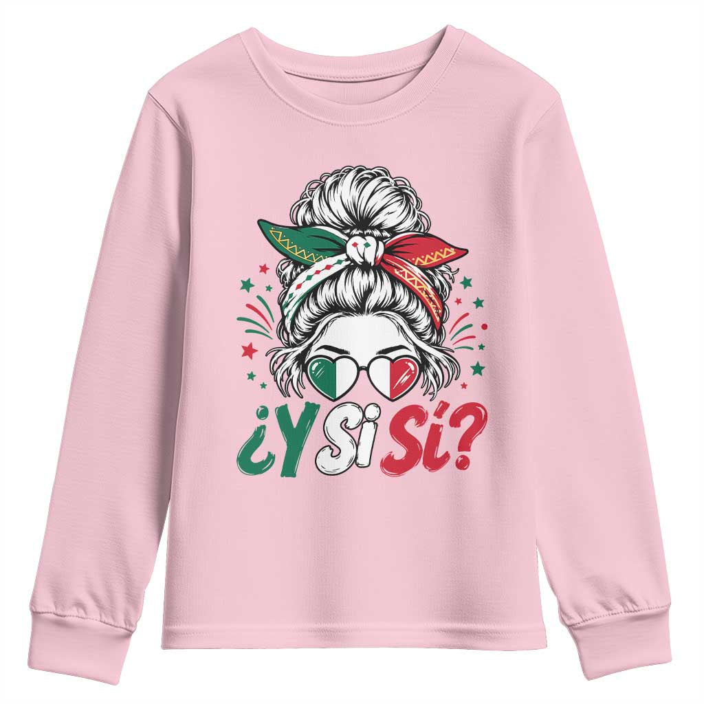 Y Si Si Mexican Flag Messy Bun with Sunglasses Graphic Youth Sweatshirt What If Yes Mexico Latina Pride