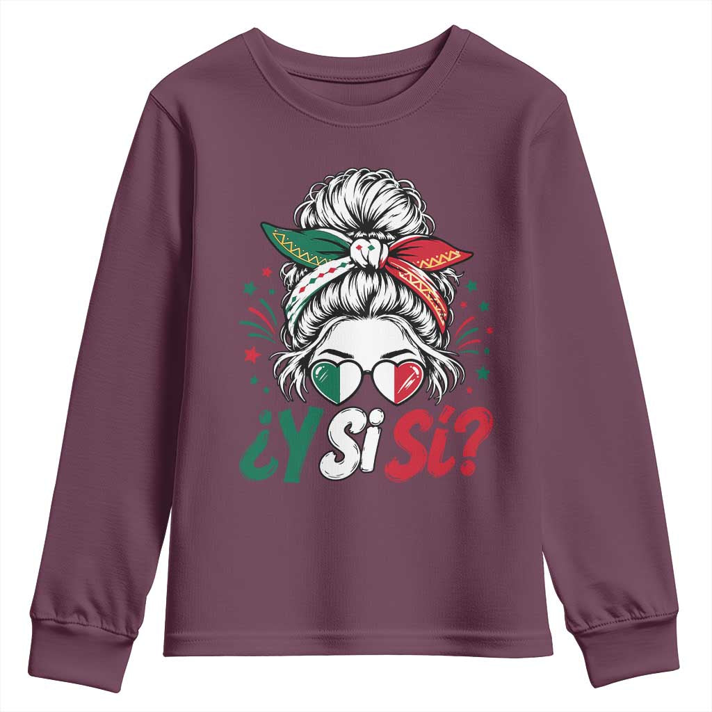 Y Si Si Mexican Flag Messy Bun with Sunglasses Graphic Youth Sweatshirt What If Yes Mexico Latina Pride
