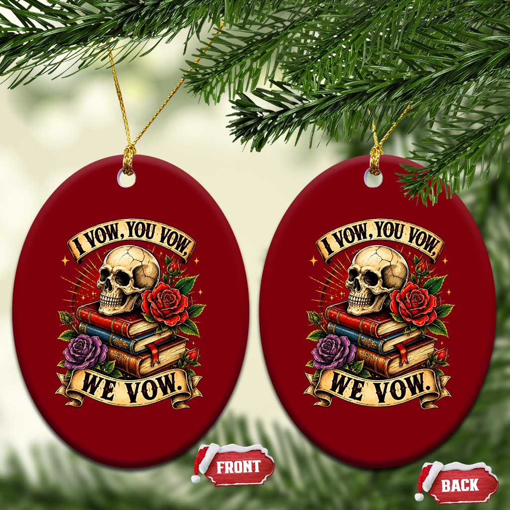 Vintage Skull Roses Gothic Dark Academia Aesthetic Ceramic Ornament I Vow You Vow We Vow Fantasy Fiction Bookish Gift