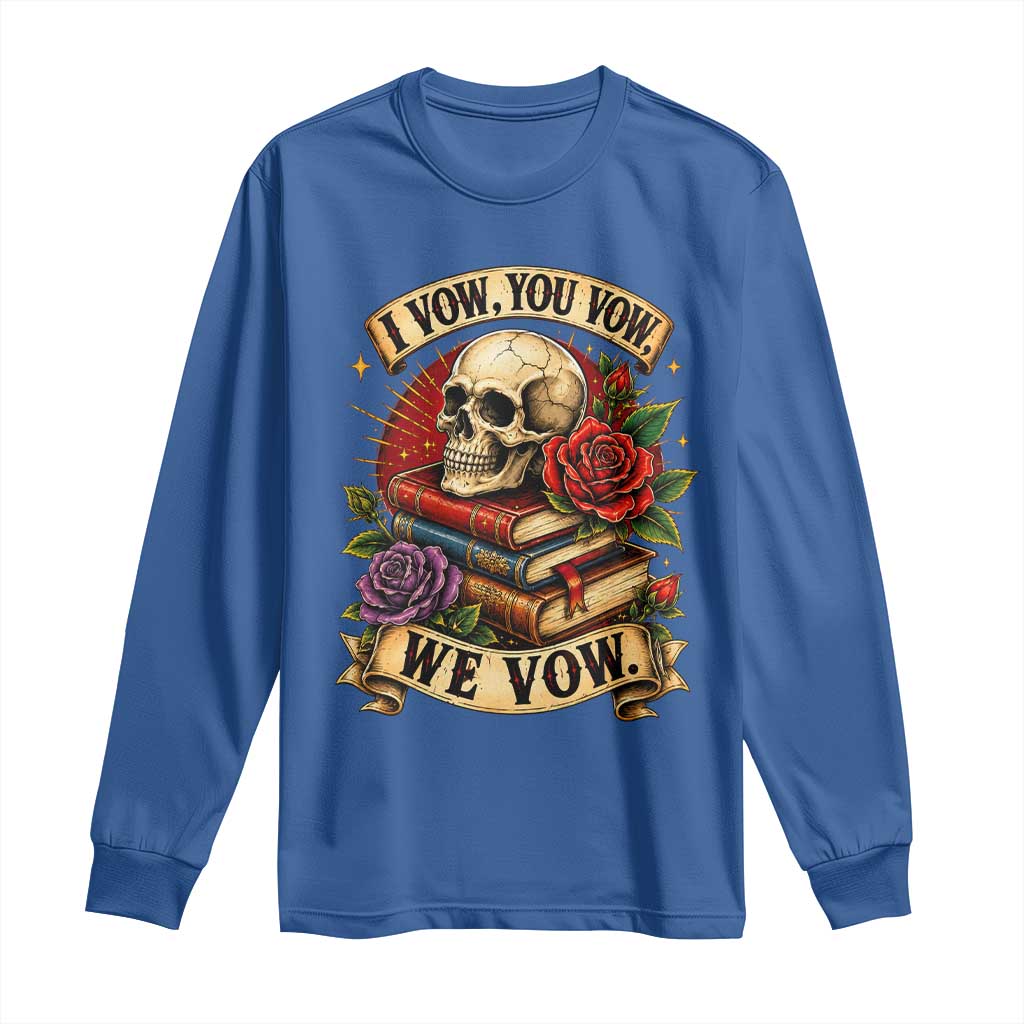 Vintage Skull Roses Gothic Dark Academia Aesthetic Long Sleeve Shirt I Vow You Vow We Vow Fantasy Fiction Bookish Gift