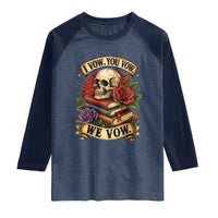 Vintage Skull Roses Gothic Dark Academia Aesthetic Raglan Shirt I Vow You Vow We Vow Fantasy Fiction Bookish Gift