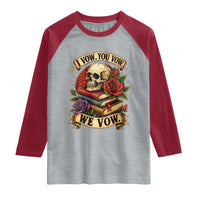 Vintage Skull Roses Gothic Dark Academia Aesthetic Raglan Shirt I Vow You Vow We Vow Fantasy Fiction Bookish Gift