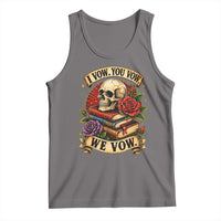 Vintage Skull Roses Gothic Dark Academia Aesthetic Tank Top I Vow You Vow We Vow Fantasy Fiction Bookish Gift