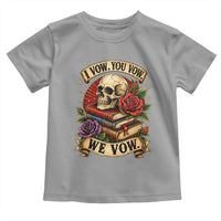 Vintage Skull Roses Gothic Dark Academia Aesthetic Toddler T Shirt I Vow You Vow We Vow Fantasy Fiction Bookish Gift