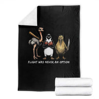 Flight Was Never An Option Flightless Birds Throw Blanket Funny Ostrich Penguin Kiwi Brawler Dark Humor Graphic