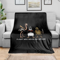 Flight Was Never An Option Flightless Birds Throw Blanket Funny Ostrich Penguin Kiwi Brawler Dark Humor Graphic