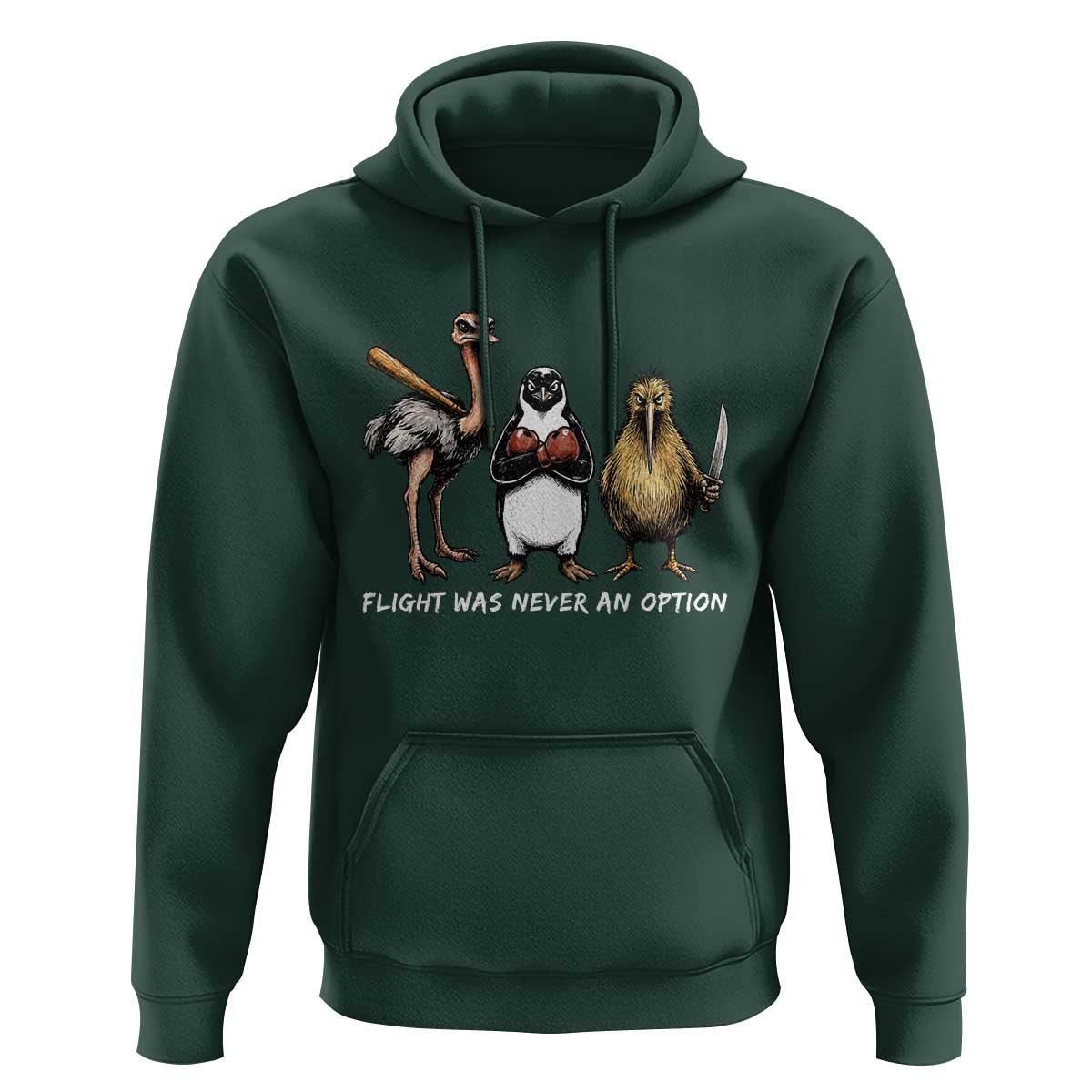 Flight Was Never An Option Flightless Birds Hoodie Funny Ostrich Penguin Kiwi Brawler Dark Humor Graphic