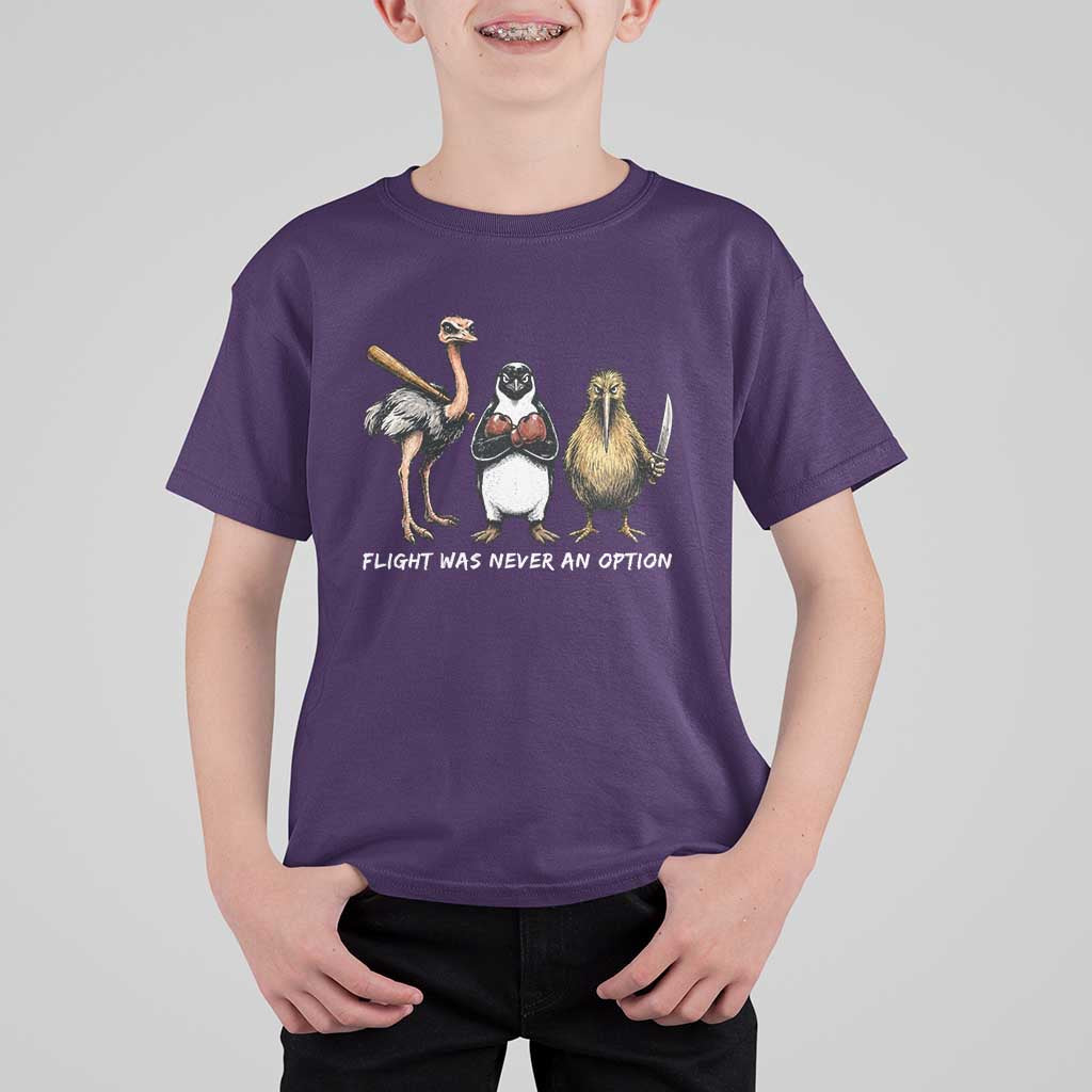 Flight Was Never An Option Flightless Birds T Shirt For Kid Funny Ostrich Penguin Kiwi Brawler Dark Humor Graphic
