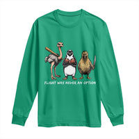 Flight Was Never An Option Flightless Birds Long Sleeve Shirt Funny Ostrich Penguin Kiwi Brawler Dark Humor Graphic