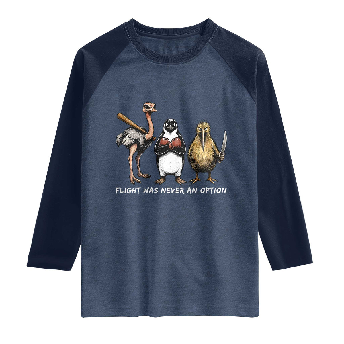 Flight Was Never An Option Flightless Birds Raglan Shirt Funny Ostrich Penguin Kiwi Brawler Dark Humor Graphic