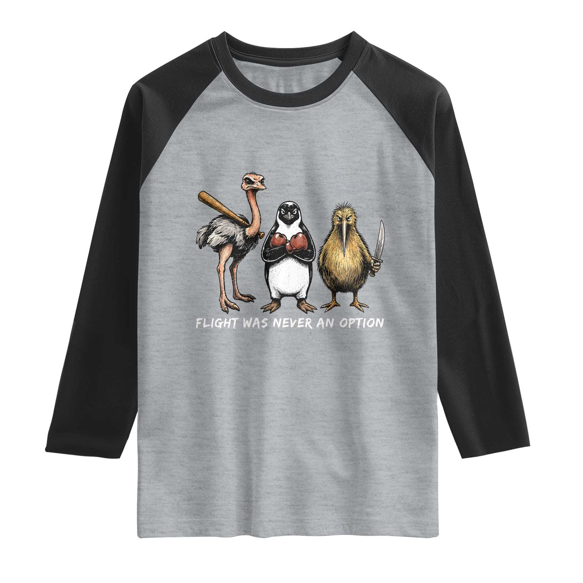 Flight Was Never An Option Flightless Birds Raglan Shirt Funny Ostrich Penguin Kiwi Brawler Dark Humor Graphic