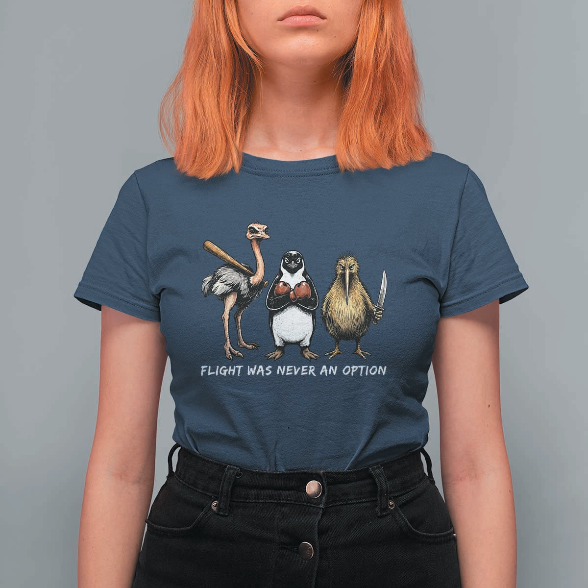 Flight Was Never An Option Flightless Birds T Shirt For Women Funny Ostrich Penguin Kiwi Brawler Dark Humor Graphic