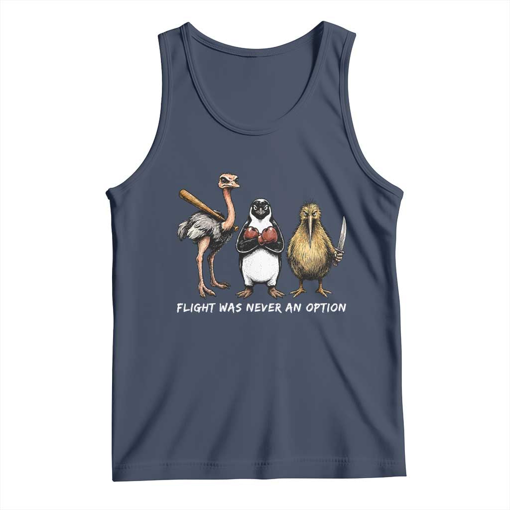 Flight Was Never An Option Flightless Birds Tank Top Funny Ostrich Penguin Kiwi Brawler Dark Humor Graphic