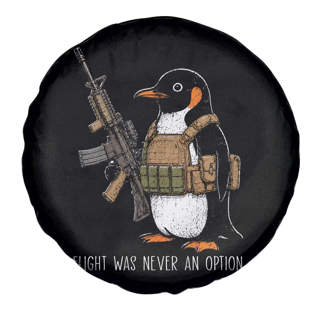 Flight Was Never An Option Tactical Penguin Spare Tire Cover Funny Military Camo Vest Combat Animal Dark Humor Graphic
