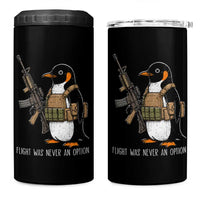 Flight Was Never An Option Tactical Penguin 4 in 1 Can Cooler Tumbler Funny Military Camo Vest Combat Animal Dark Humor Graphic