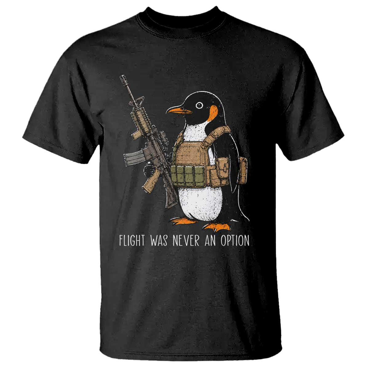 Flight Was Never An Option Tactical Penguin T Shirt Funny Military Camo Vest Combat Animal Dark Humor Graphic