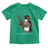 Flight Was Never An Option Tactical Penguin Toddler T Shirt Funny Military Camo Vest Combat Animal Dark Humor Graphic