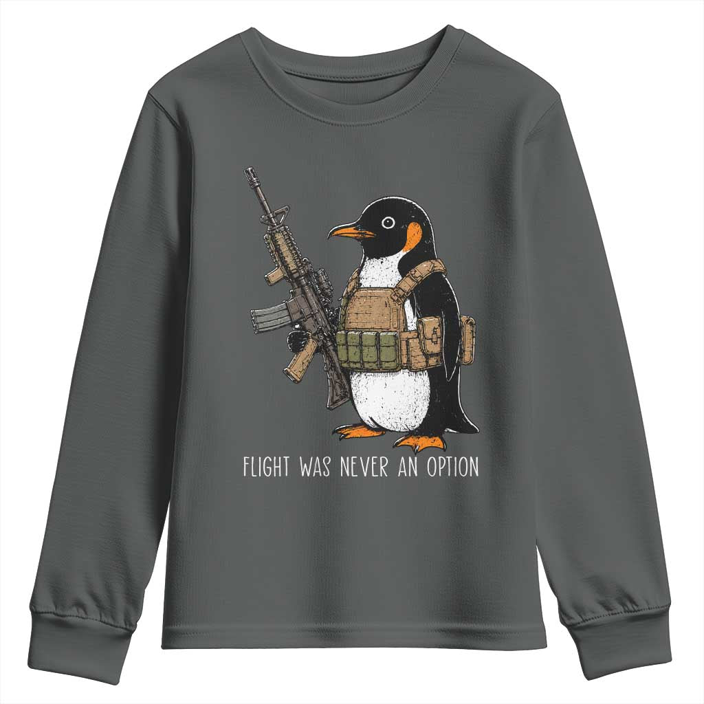 Flight Was Never An Option Tactical Penguin Youth Sweatshirt Funny Military Camo Vest Combat Animal Dark Humor Graphic