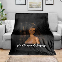 Yall Need Jesus Funny Doll Side Eye Meme Throw Blanket Sarcastic Southern Humor Religion Faith