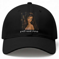Yall Need Jesus Funny Doll Side Eye Meme Baseball Cap Sarcastic Southern Humor Religion Faith