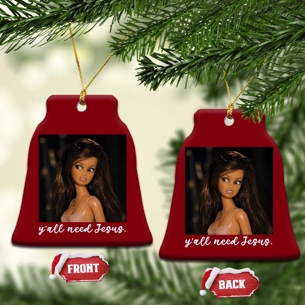 Yall Need Jesus Funny Doll Side Eye Meme Ceramic Ornament Sarcastic Southern Humor Religion Faith