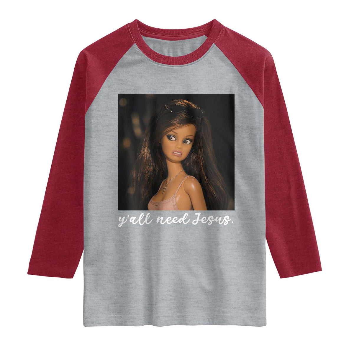 Yall Need Jesus Funny Doll Side Eye Meme Raglan Shirt Sarcastic Southern Humor Religion Faith