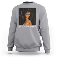 Yall Need Jesus Funny Doll Side Eye Meme Sweatshirt Sarcastic Southern Humor Religion Faith
