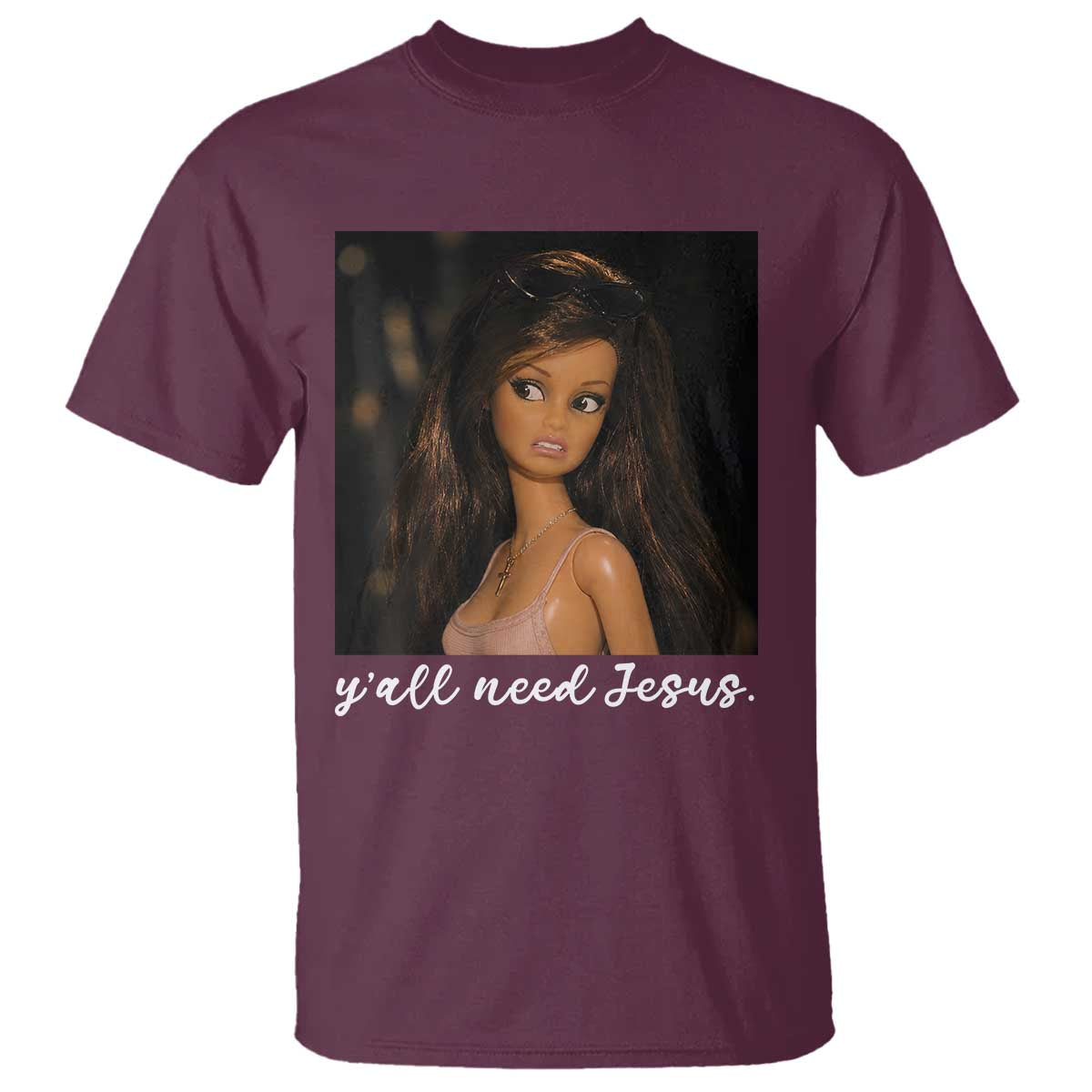 Yall Need Jesus Funny Doll Side Eye Meme T Shirt Sarcastic Southern Humor Religion Faith