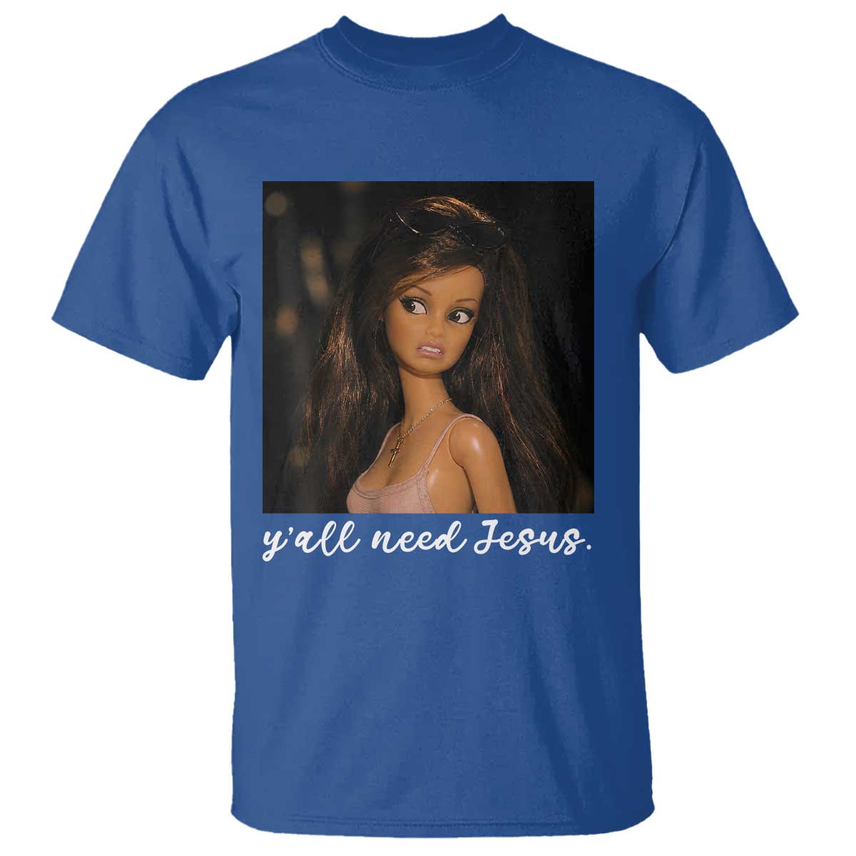 Yall Need Jesus Funny Doll Side Eye Meme T Shirt Sarcastic Southern Humor Religion Faith