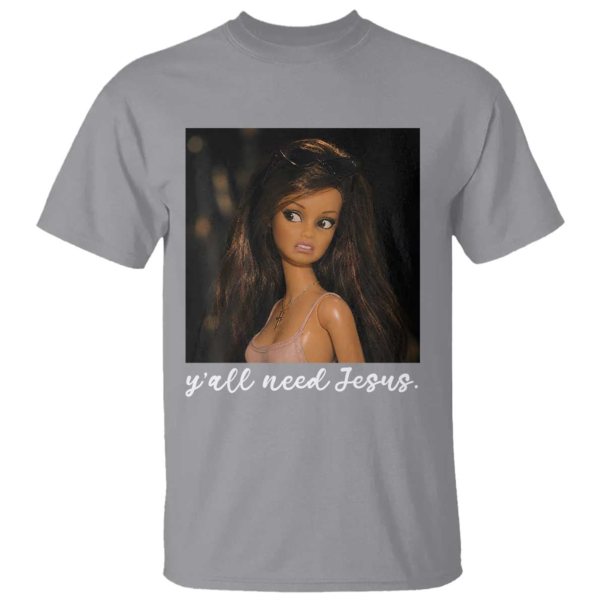 Yall Need Jesus Funny Doll Side Eye Meme T Shirt Sarcastic Southern Humor Religion Faith