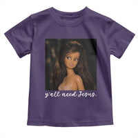 Yall Need Jesus Funny Doll Side Eye Meme Toddler T Shirt Sarcastic Southern Humor Religion Faith