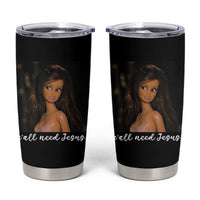 Yall Need Jesus Funny Doll Side Eye Meme Tumbler Cup Sarcastic Southern Humor Religion Faith