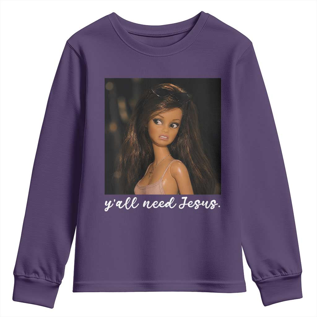 Yall Need Jesus Funny Doll Side Eye Meme Youth Sweatshirt Sarcastic Southern Humor Religion Faith