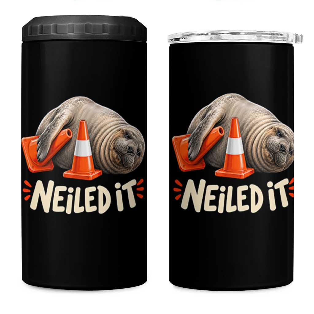 Funny Neil The Seal Nailed It Meme 4 in 1 Can Cooler Tumbler Cute Chaotic Viral Elephant Seal Traffic Cone Pun