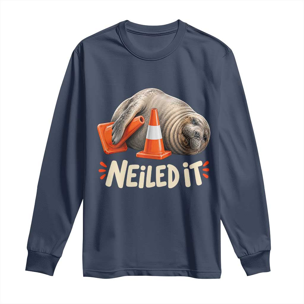 Funny Neil The Seal Nailed It Meme Long Sleeve Shirt Cute Chaotic Viral Elephant Seal Traffic Cone Pun