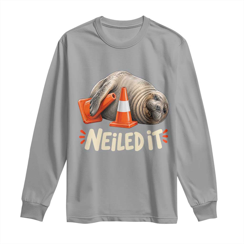 Funny Neil The Seal Nailed It Meme Long Sleeve Shirt Cute Chaotic Viral Elephant Seal Traffic Cone Pun