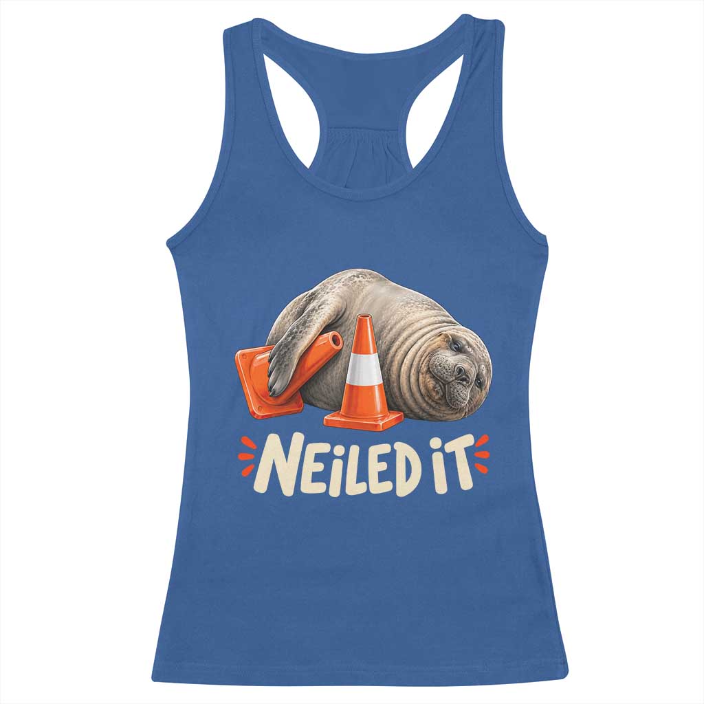 Funny Neil The Seal Nailed It Meme Racerback Tank Top Cute Chaotic Viral Elephant Seal Traffic Cone Pun