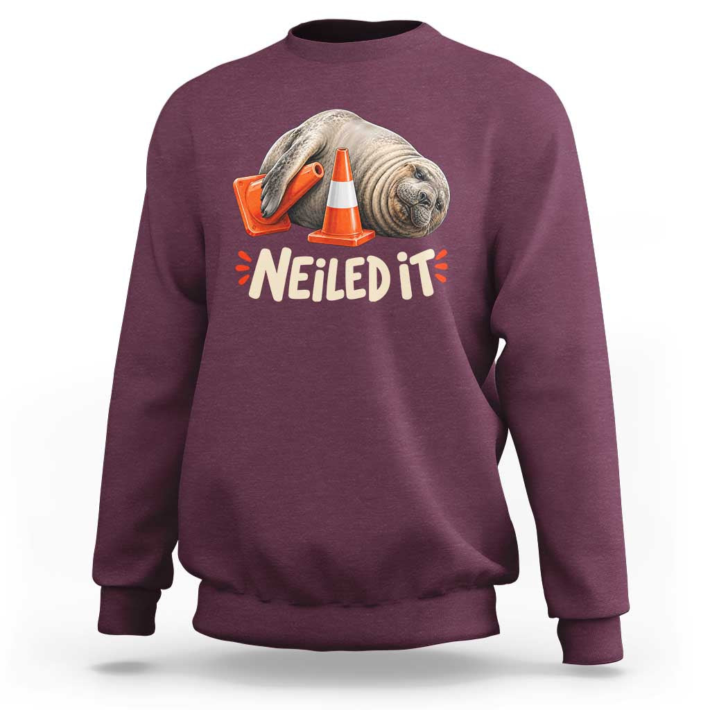 Funny Neil The Seal Nailed It Meme Sweatshirt Cute Chaotic Viral Elephant Seal Traffic Cone Pun