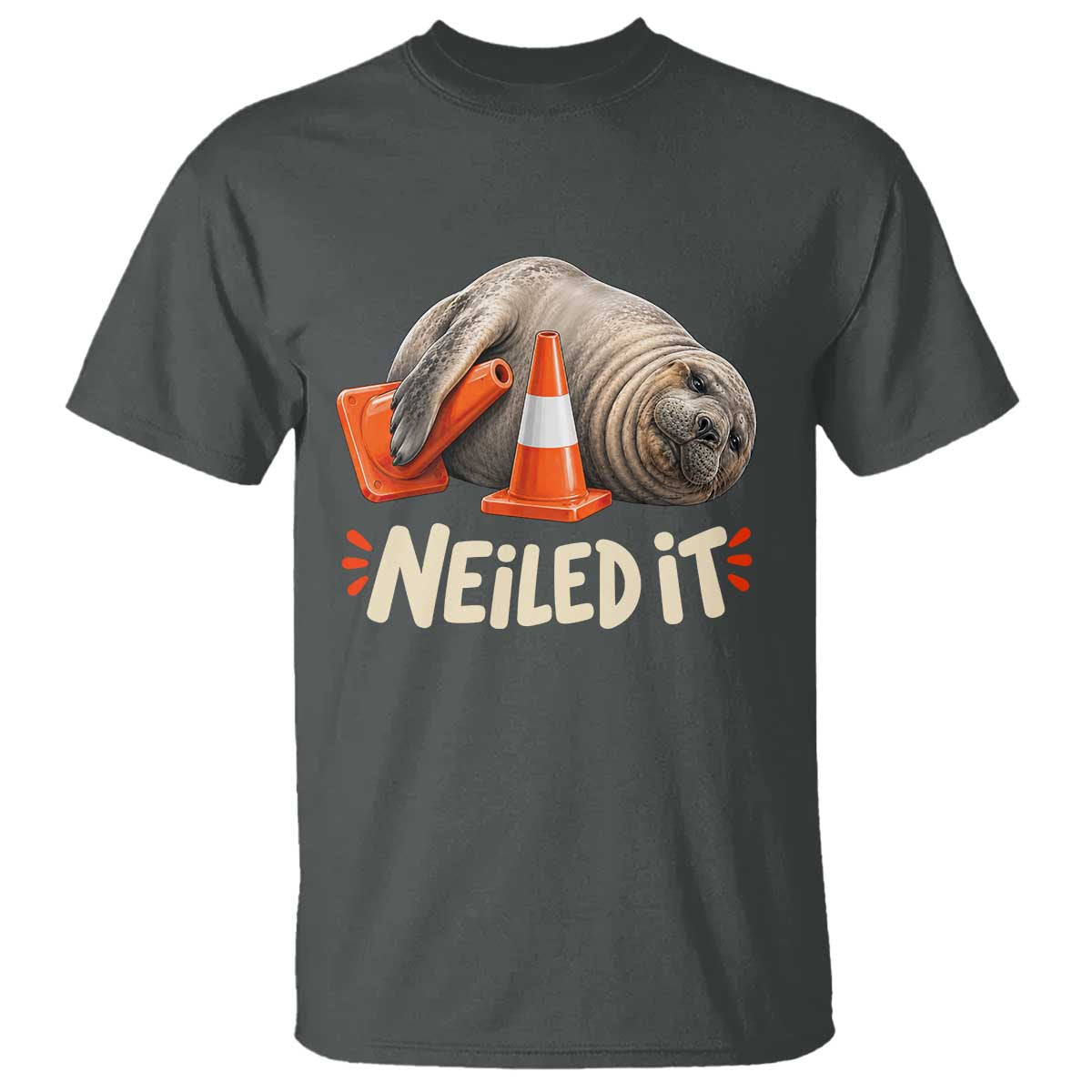 Funny Neil The Seal Nailed It Meme T Shirt Cute Chaotic Viral Elephant Seal Traffic Cone Pun